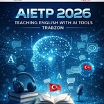 Öğretim Üyemiz İngilizce Öğretiminde Yapay Zekâ Projesi (AIETP 2026) Trabzon Bölgesel Eğitimleri